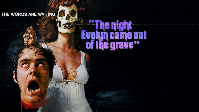 Watch The Night Evelyn Came Out of the Grave Online