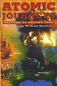 Atomic Journeys: Welcome to Ground Zero