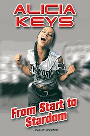 Alicia Keys - From Start To Stardom poster