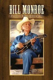 Bill Monroe - Father Of Bluegrass Music poster