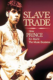 Slave Trade: How Prince Re-Made the Music Business poster