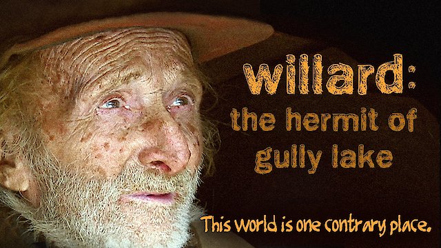 Watch Willard: The Hermit of Gully Lake Online