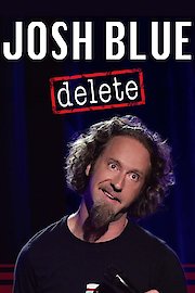 Josh Blue: Delete poster