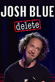 Josh Blue: Delete