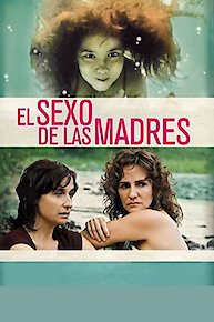 El Sexo De Las Madres