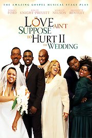 Love Ain't Suppose to Hurt II - The Wedding poster