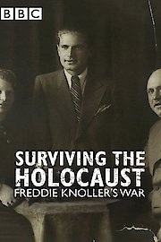 Surviving the Holocaust: Freddie Knoller's War poster