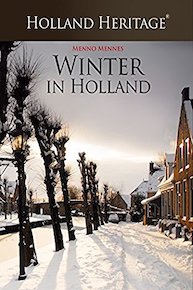Holland Heritage - Winter in Holland