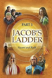 Jacob's Ladder Part 3 - Naomi and Ruth