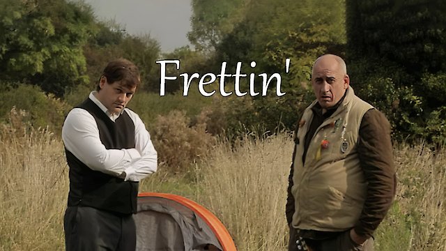 Watch Frettin' Online
