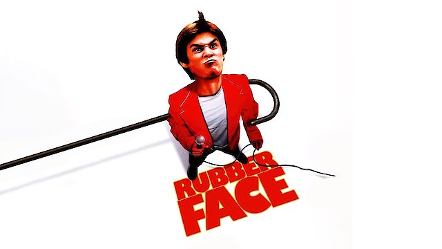Watch Rubberface Online