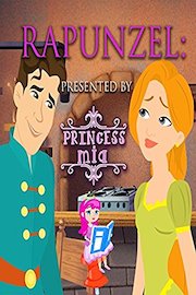 Rapunzel: Presented By Princess Mia poster