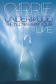 Carrie Underwood: The Blown Away Tour: Live poster