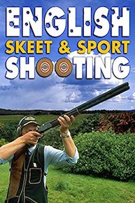 English Skeet & Sport Shooting: A How to Guide