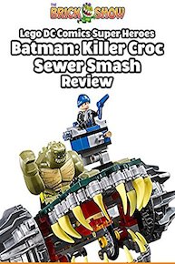 Review: Lego DC Comics Super Heroes Killer Croc Sewer Smash Review