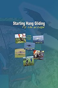 Starting Hang Gliding - Fly Like and Eagle