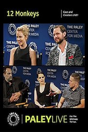 12 Monkeys: Cast and Creators PaleyLive poster