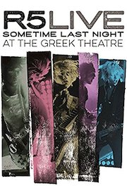 R5 Live Sometime Last Night At The Greek Theatre poster