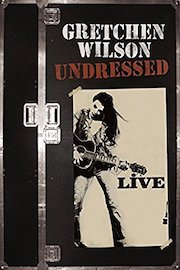 Gretchen Wilson: Undressed poster