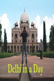India - Delhi in a Day poster