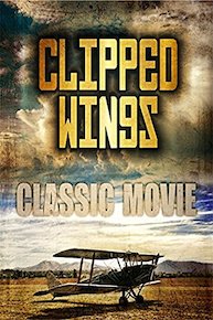 Clipped Wings: Classic Movie