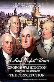 A More Perfect Union: George Washington and the Making of the Constitution poster
