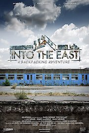 Into The East - A Backpacking Adventure