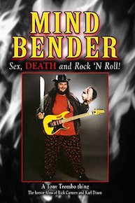 MIND BENDER: Sex, Death and Rock 'N Roll!