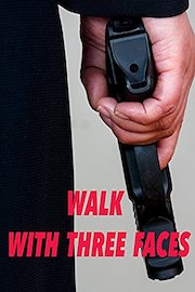 Walk With 3 Faces