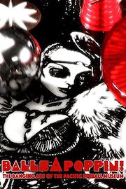 BALLS A POPPIN! - THE BANGING ART OF THE PACIFIC PINBALL MUSEUM