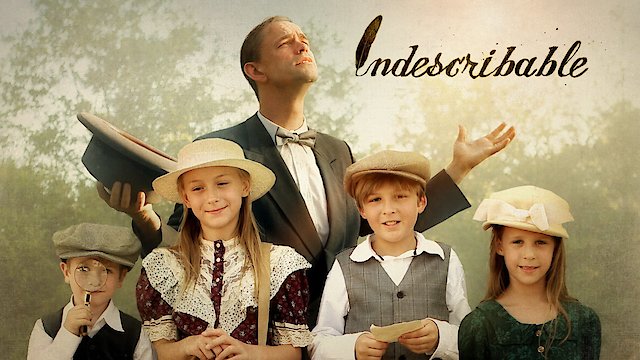 Watch Indescribable Online