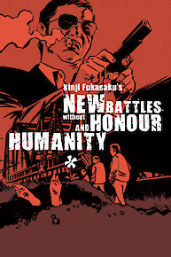 New Battles Without Honor and Humanity