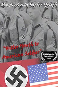 My Favorite Hitler Youth (Definitive Edition)