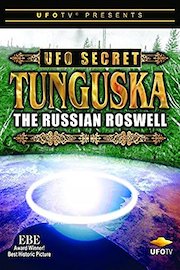 UFOTV Presents: UFO Secret - Tunguska the Russian Roswell