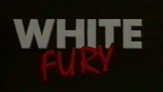 Watch White Fury Online
