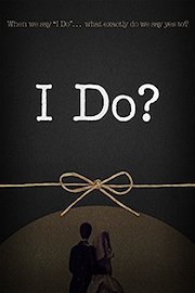 I Do?