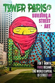 Tower Paris 13: Building a Street Art