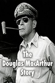 The Douglas MacArthur Story
