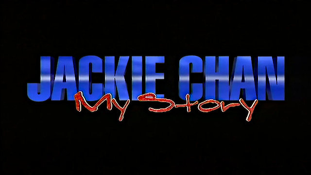 Watch Jackie Chan My Story Online