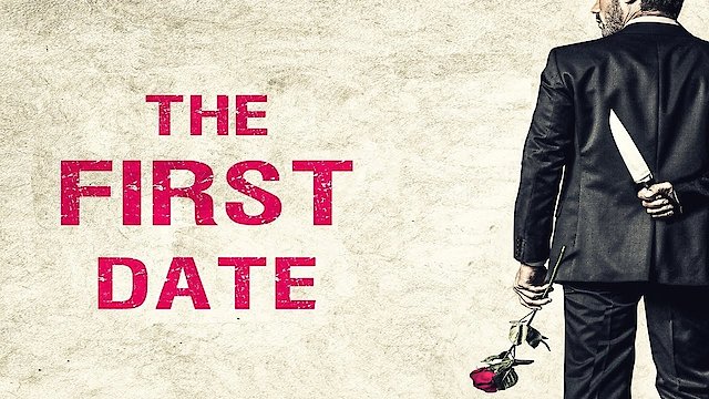 Watch The First Date Online