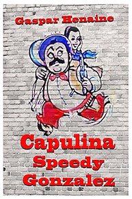 Capulina Speedy González