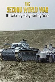 The Second World War: Blitzkrieg - Lightning War