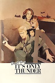 Don't Cry, It's Only Thunder