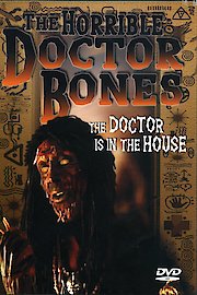 The Horrible Doctor Bones poster