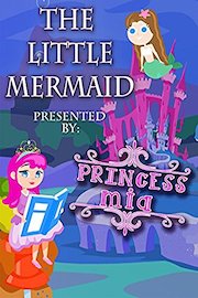 The Little Mermaid Presented By: Princess Mia