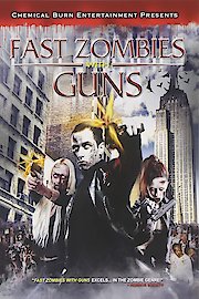 Fast Zombies With Guns poster