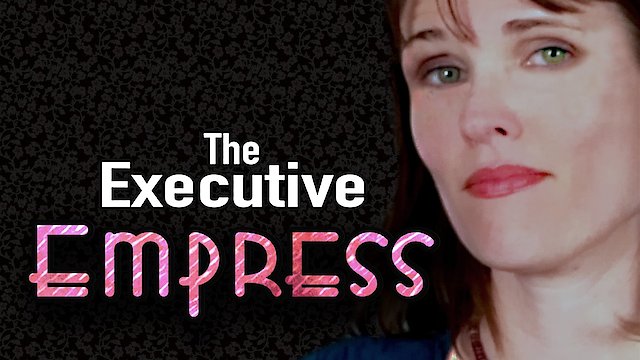 Watch The Executive Empress Online