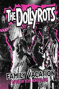 The Dollyrots - Family Vacation: Live In Los Angeles