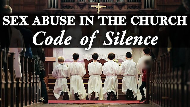Watch Sex Abuse in The Church: Code of Silence Online