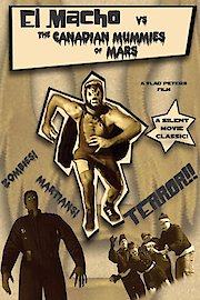 El Macho vs the Canadian Mummies of Mars poster